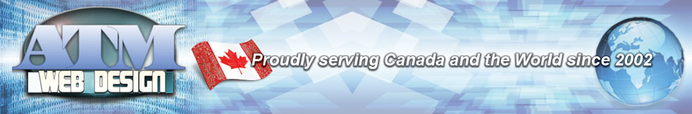 ATM Web Design Inc. - Providing Web Design and Development Services since 2002