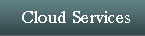 Cloud Services